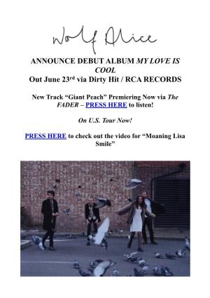 Wolf Alice Will Release Their Debut Album Entitled My Love Is Cool on June 23Rdvia Dirty Hit / RCA Records