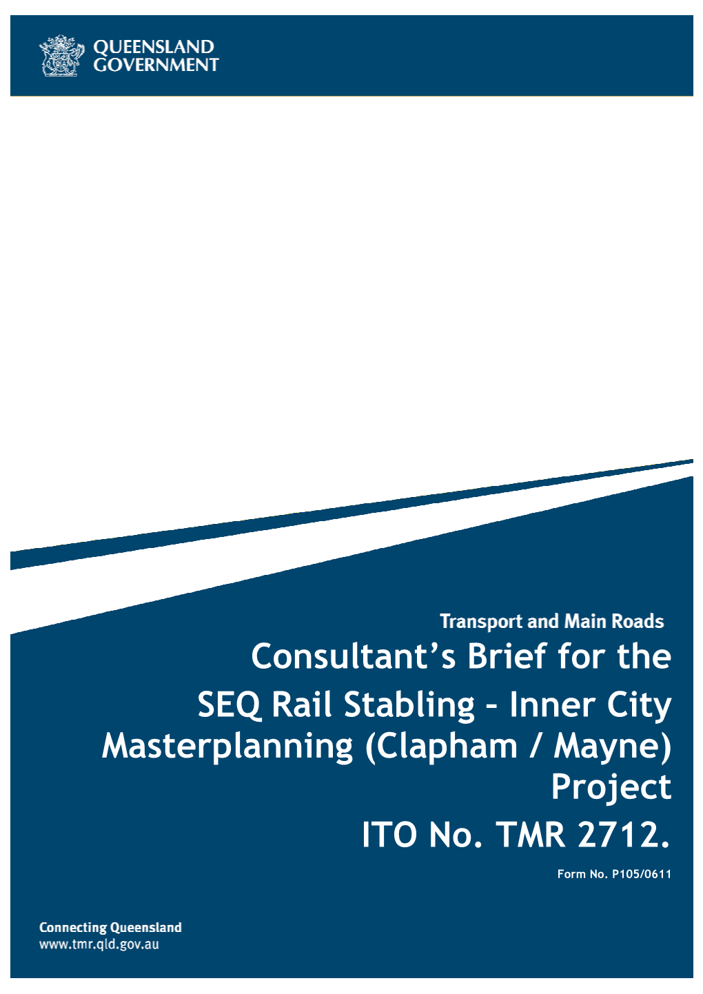 Inner City Masterplanning (Clapham / Mayne) Project ITO No. TMR 2712