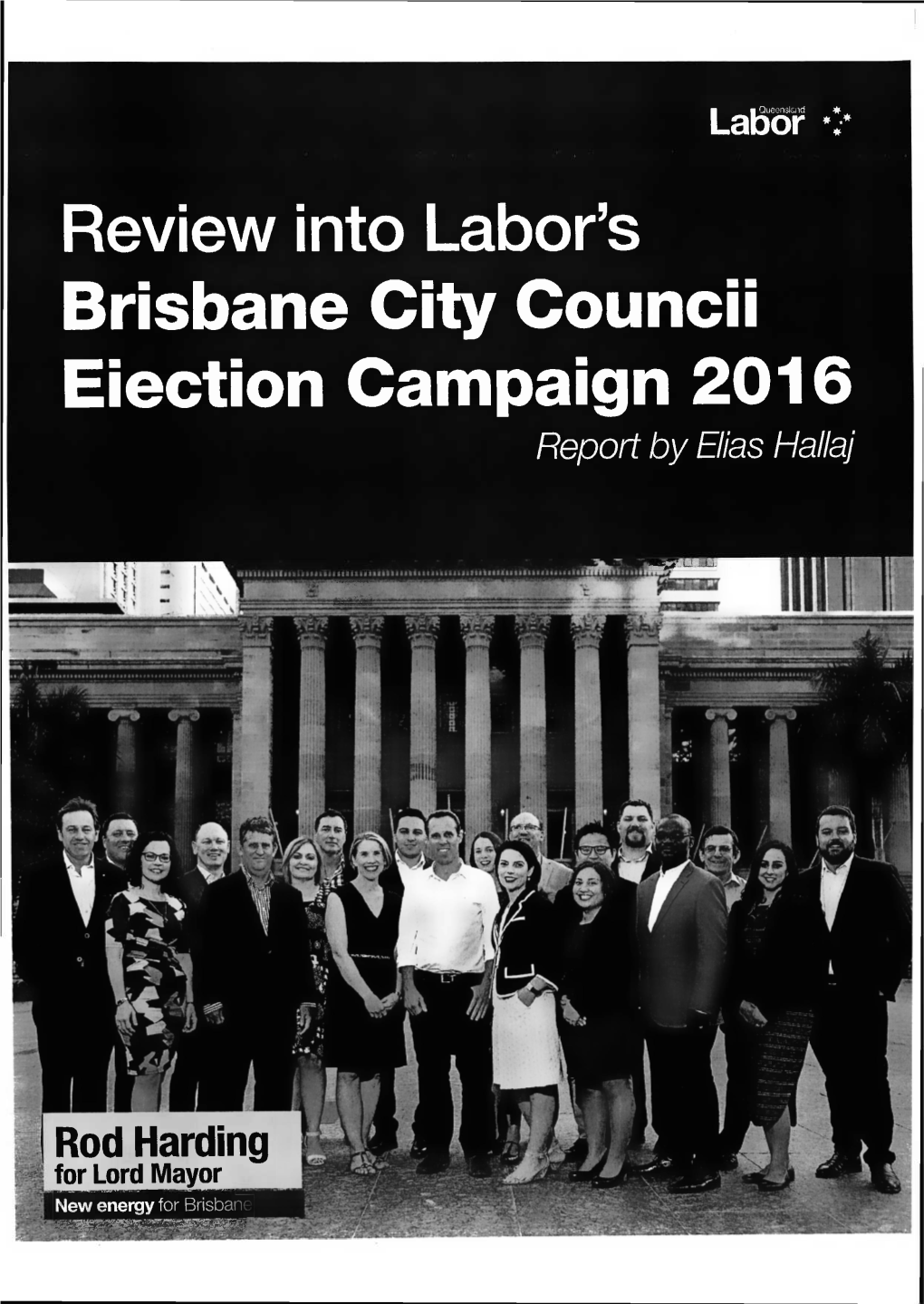 Brisbane City Councii Eiection Campaign 2016 Report by Elias Hallaj
