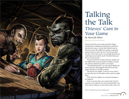 Talking the Talk Thieves’ Cant in Your Game by Alana Joli Abbott Illustration by Ben Wootten