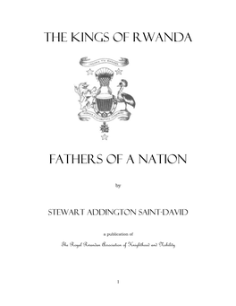THE KINGS of Rwanda FATHERS of a NATION