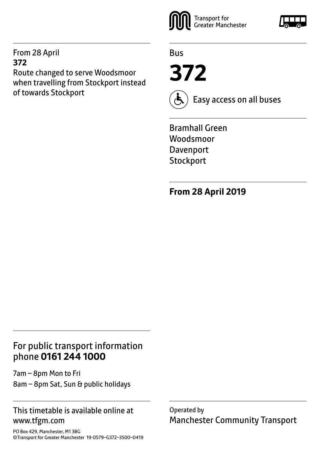 372 Route Changed to Serve Woodsmoor When Travelling from Stockport Instead 372 of Towards Stockport Easy Access on All Buses