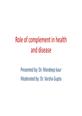 12 Role of Complement in Health and Disease