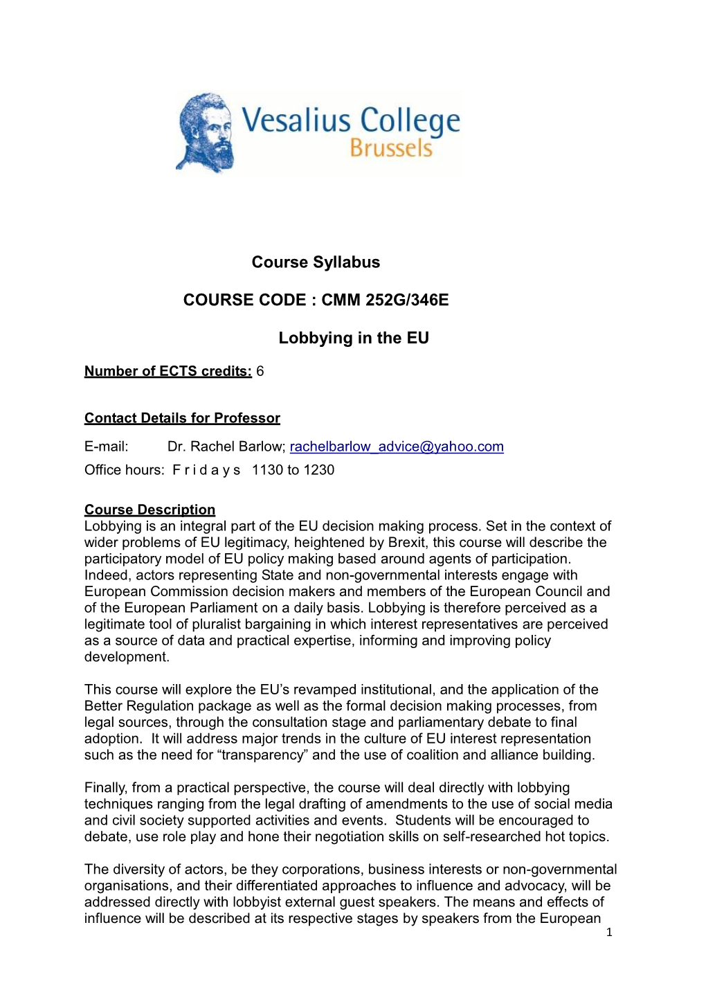 Course Syllabus COURSE CODE : CMM 252G/346E Lobbying in the EU