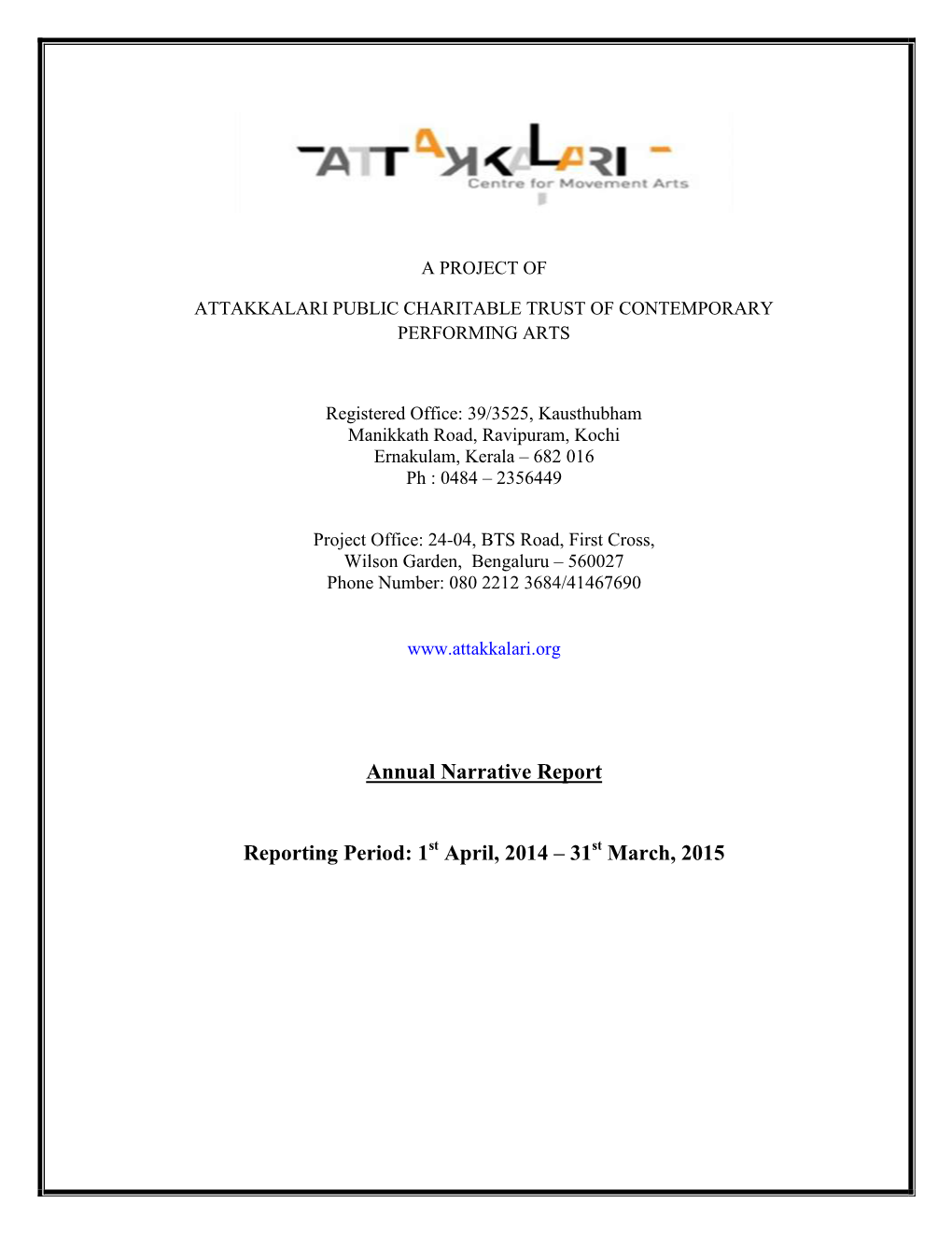 Annual Narrative Report Reporting Period: 1 April, 2014