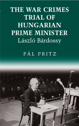 The War Crimes Trial of Hungarian Prime Minister László Bárdossy