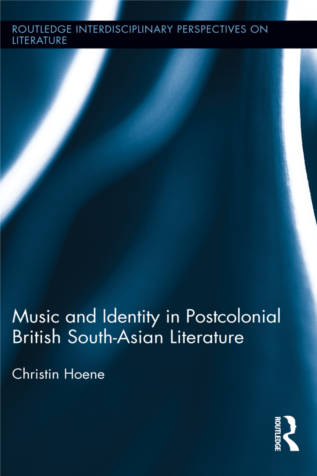 Music and Identity in Postcolonial British South-Asian Literature