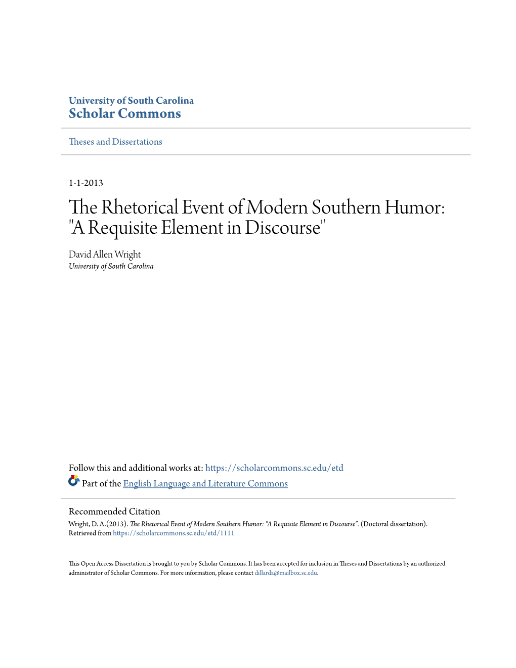The Rhetorical Event of Modern Southern Humor: "A Requisite Element in Discourse" David Allen Wright University of South Carolina