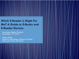 Which E-Reader Is Right for Me? a Guide to E-Books and E-Reader