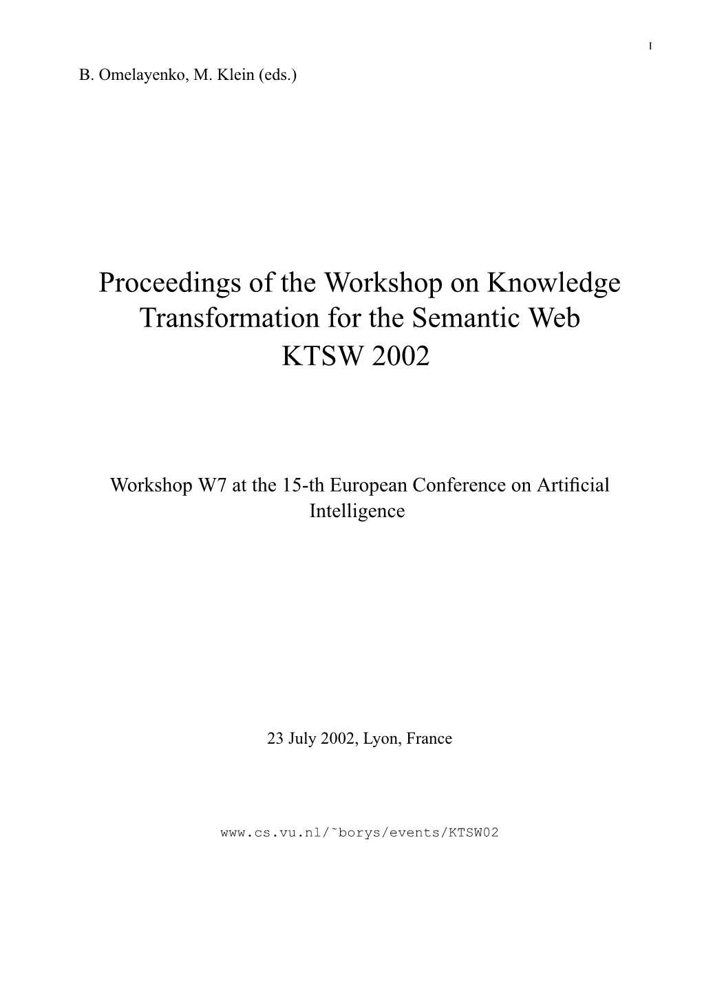 Proceedings of the Workshop on Knowledge Transformation for the Semantic Web KTSW 2002