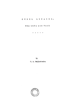 CYRIL LUCARIS His Life and Work by G. A. Hadjianboniou