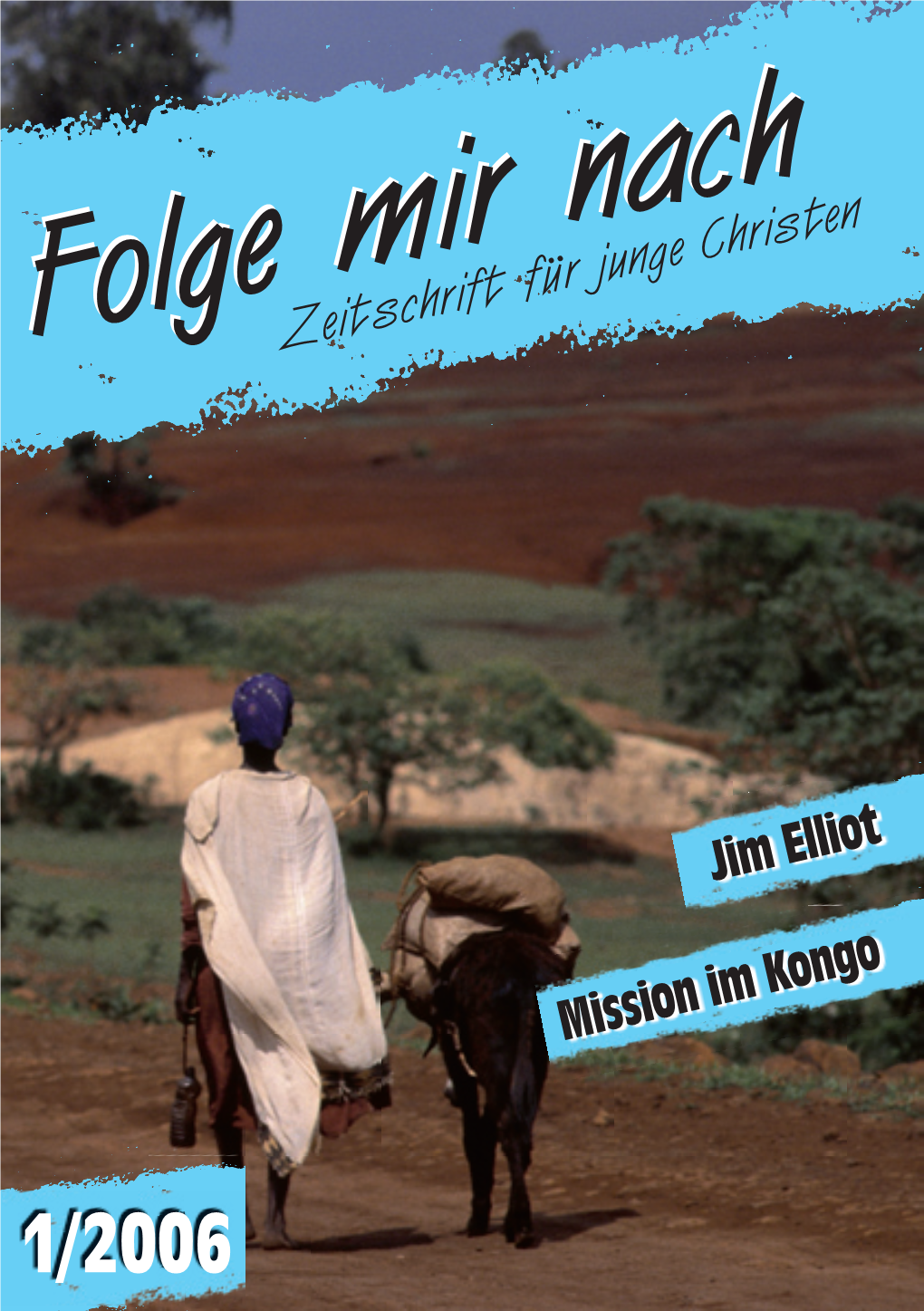 Jim Elliot Mission Im Kongo