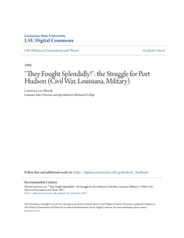 The Struggle for Port Hudson (Civil War, Louisiana, Military). Lawrence Lee Hewitt Louisiana State University and Agricultural & Mechanical College