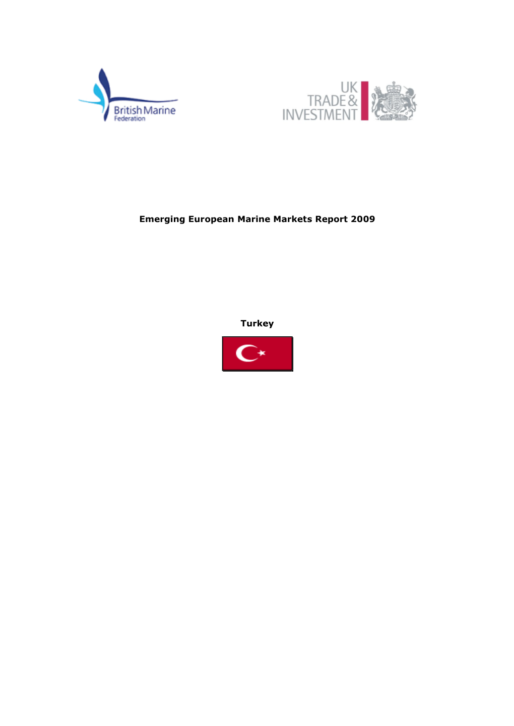 Emerging European Marine Markets Report 2009 Turkey