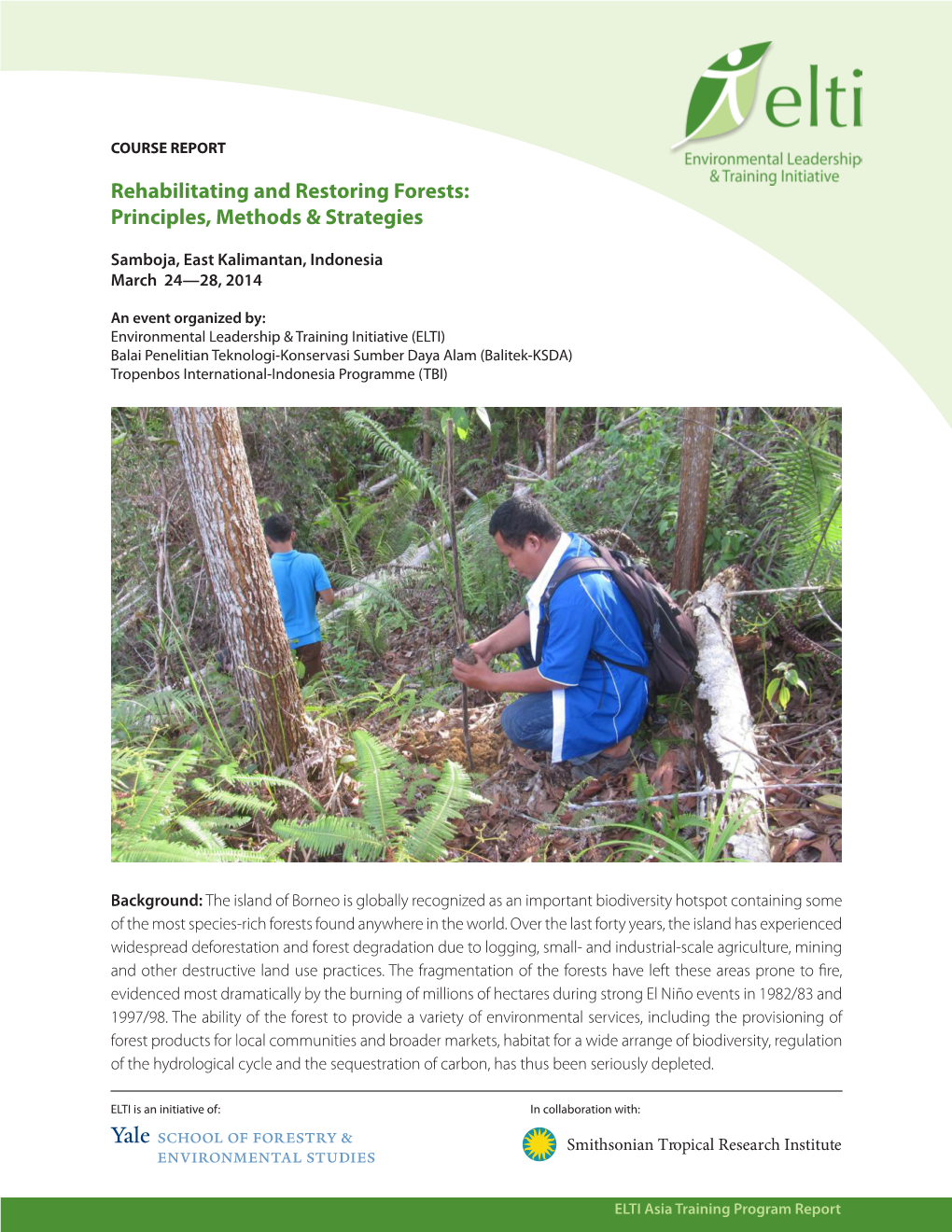 Rehabilitating and Restoring Forests: Principles, Methods & Strategies