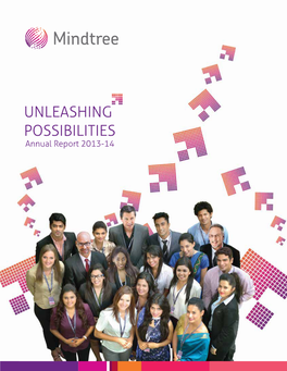 Annual Report 2013-14 Domain Expertise Power of Mindtree Minds Unleashing Meaningful Technology Spirit of Partnership Possibilities Solutions