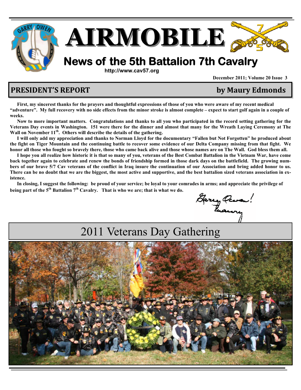AIRMOBILEAIRMOBILE News of the 5Th Battalion 7Th Cavalry December 2011; Volume 20 Issue 3 PRESIDENT’S REPORT by Maury Edmonds