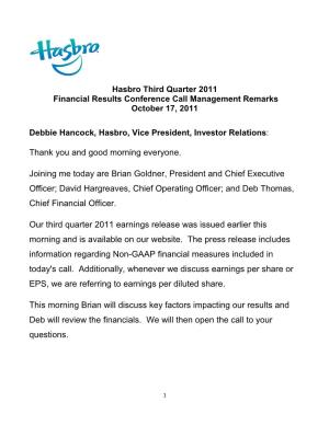 Hasbro Third Quarter 2011 Financial Results Conference Call Management Remarks October 17, 2011