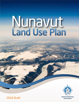 2016 Draft Nunavut Land Use Plan