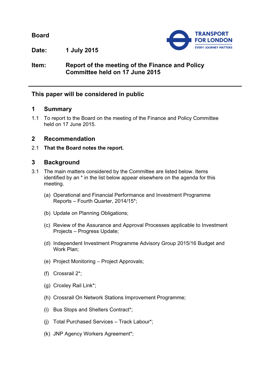 Board Date: 1 July 2015 Item: Report of the Meeting of the Finance And