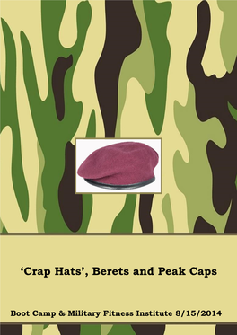 'Crap Hats', Berets and Peak Caps