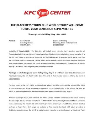 The Black Keys “Turn Blue World Tour” Will Come to Kfc Yum! Center on September 10