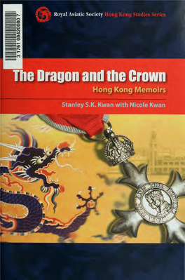 The Dragon and the Crown : Hong Kong Memoirs