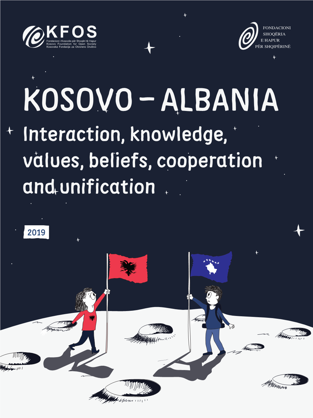 Kosovo – Albania Interaction, Knowledge, Values, Beliefs, Cooperation and Unification 3