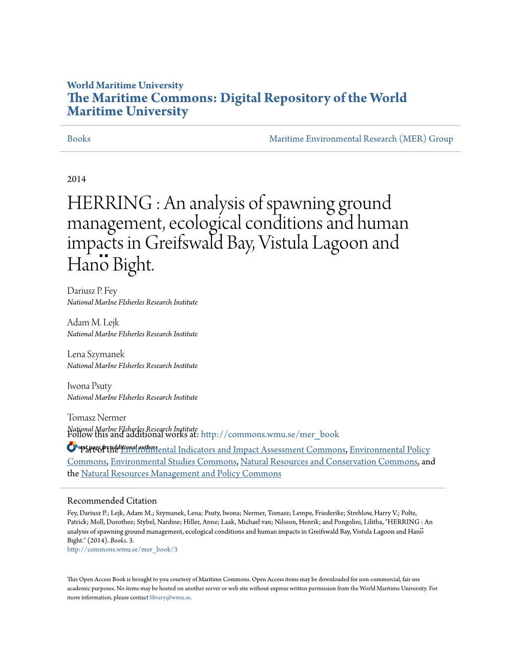 HERRING : an Analysis of Spawning Ground Management, Ecological Conditions and Human Impacts in Greifswald Bay, Vistula Lagoon and Hano ̈ Bight