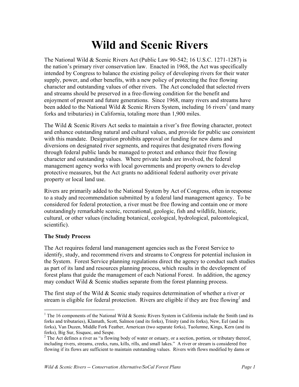 Wild and Scenic Rivers the National Wild & Scenic Rivers Act (Public Law 90-542; 16 U.S.C