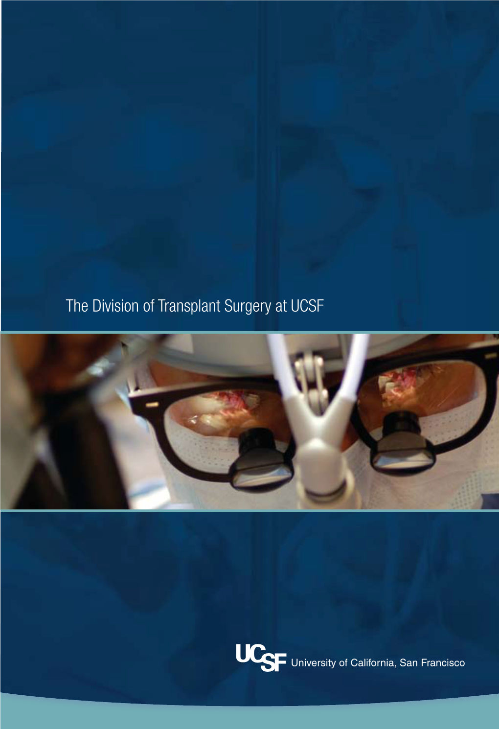 The Division of Transplant Surgery at UCSF