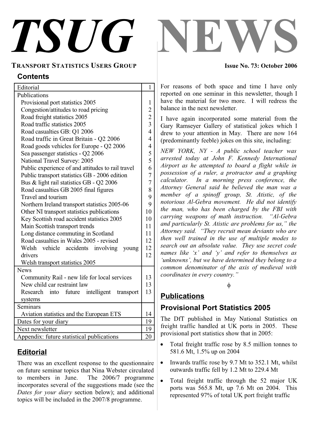 TRANSPORT STATISTICS USERS GROUP Issue No. 73: October 2006