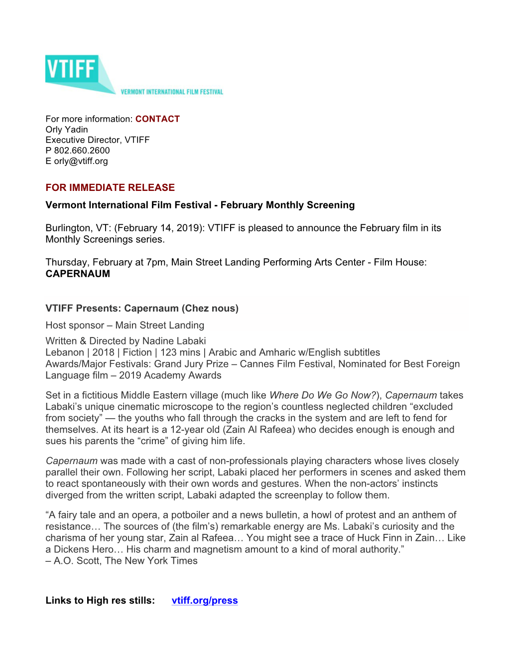 FOR IMMEDIATE RELEASE Vermont International Film Festival - February Monthly Screening