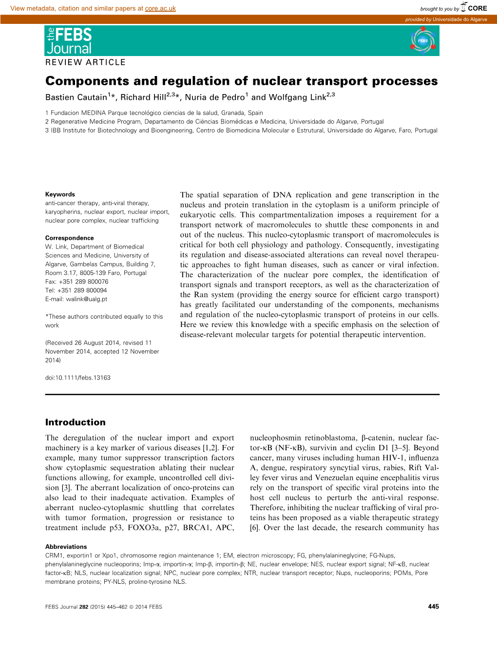 Components and Regulation of Nuclear Transport Processes Bastien Cautain1*, Richard Hill2,3*, Nuria De Pedro1 and Wolfgang Link2,3