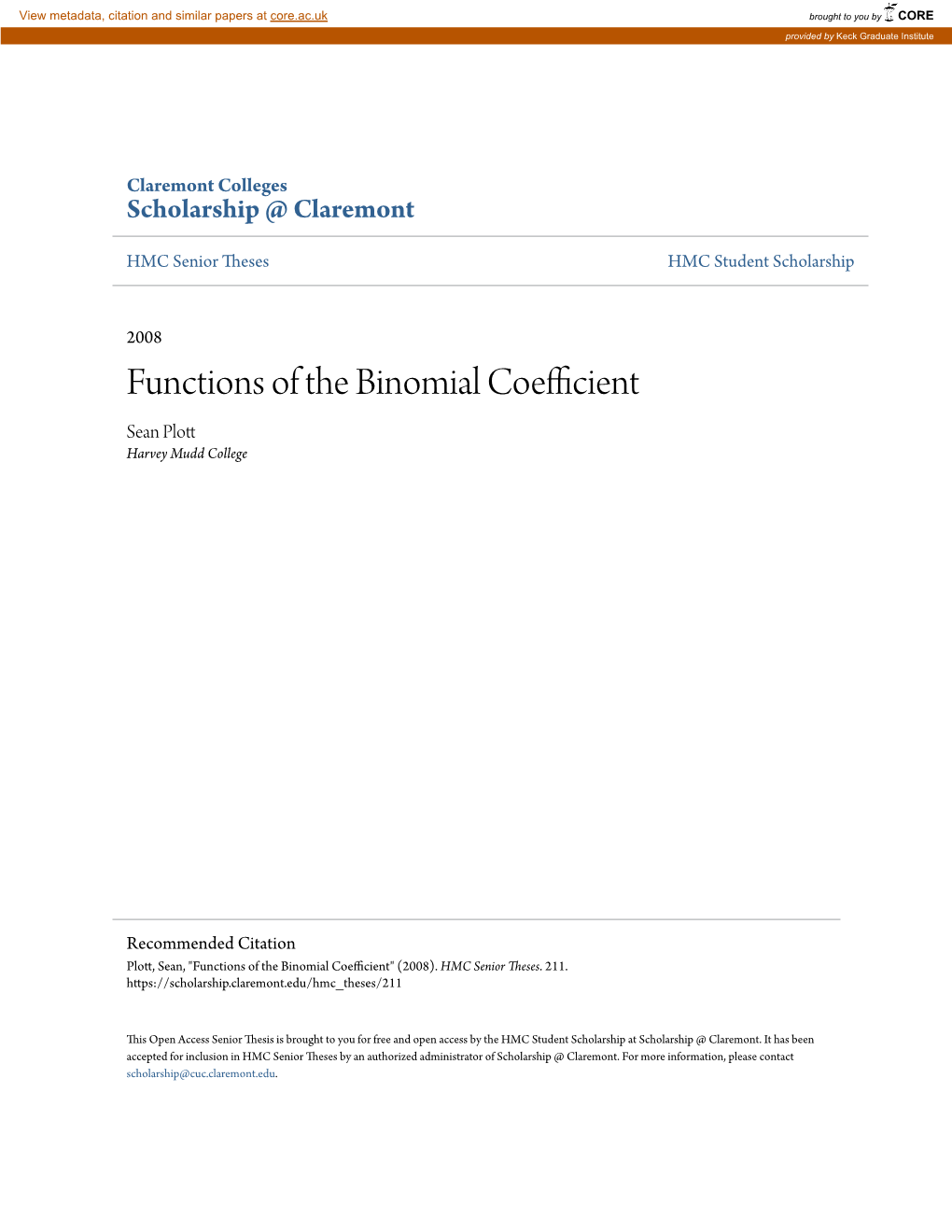 Functions of the Binomial Coefficient Sean Plott Harvey Mudd College