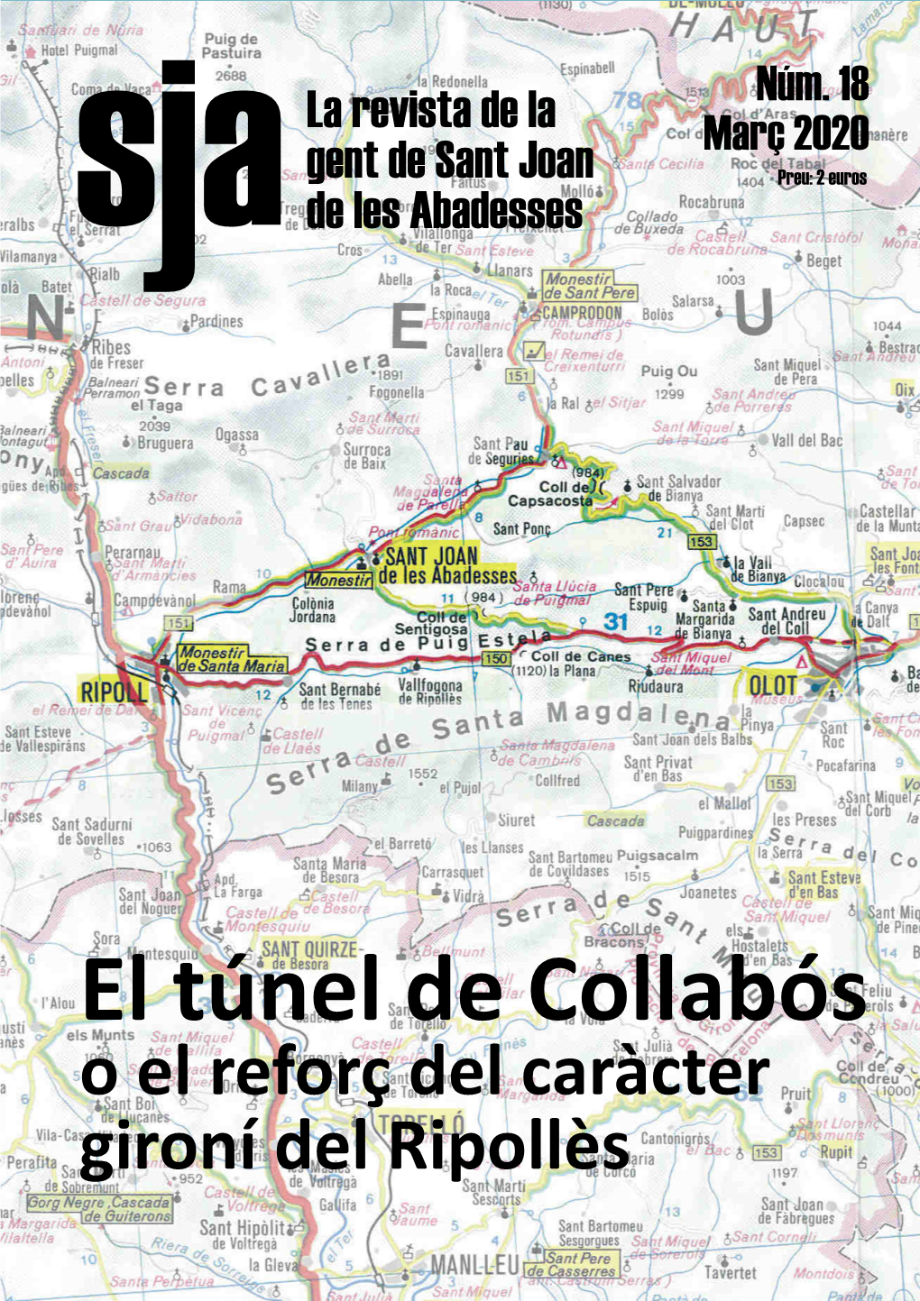 El Túnel De Collabós O El Reforç Del Caràcter Gironí Del Ripollès Abans / Ara Marcel Miquel CARRETERA DE RIPOLL I JARDINS DE LA PUDA