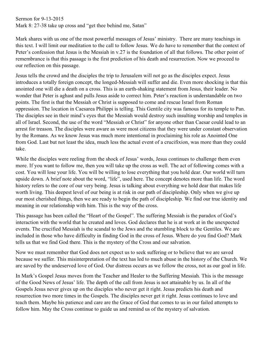 Sermon for 9-13-2015 Mark 8: 27-38 Take up Cross and “Get Thee Behind Me, Satan”