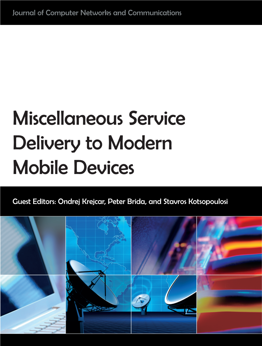 Miscellaneous Service Delivery to Modern Mobile Devices