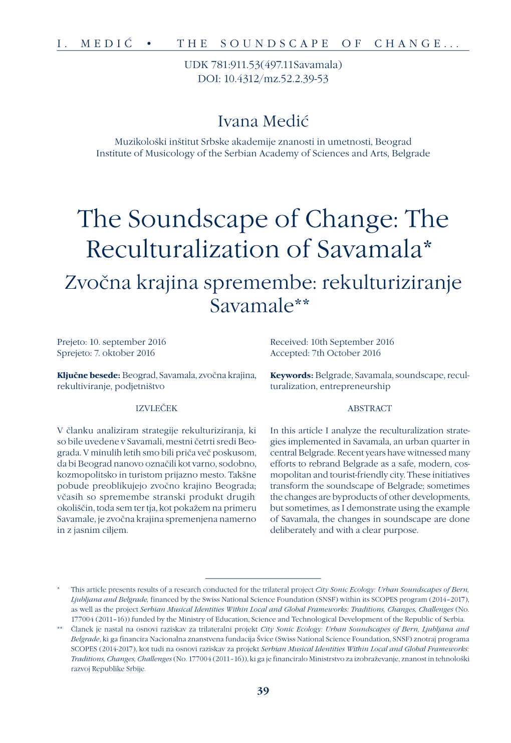 The Soundscape of Change: the Reculturalization of Savamala*1 Zvočna Krajina Spremembe: Rekulturiziranje Savamale**2