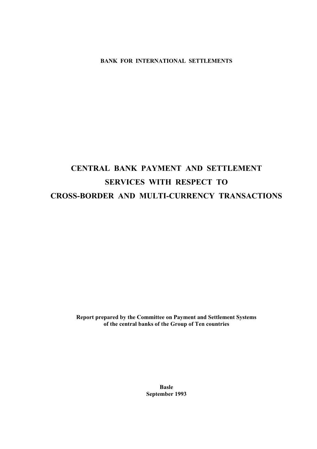 Central Bank Payment and Settlement Services with Respect to Cross-Border and Multi-Currency Transactions