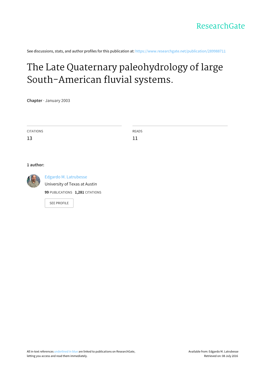 The Late Quaternary Paleohydrology of Large South-American Fluvial Systems