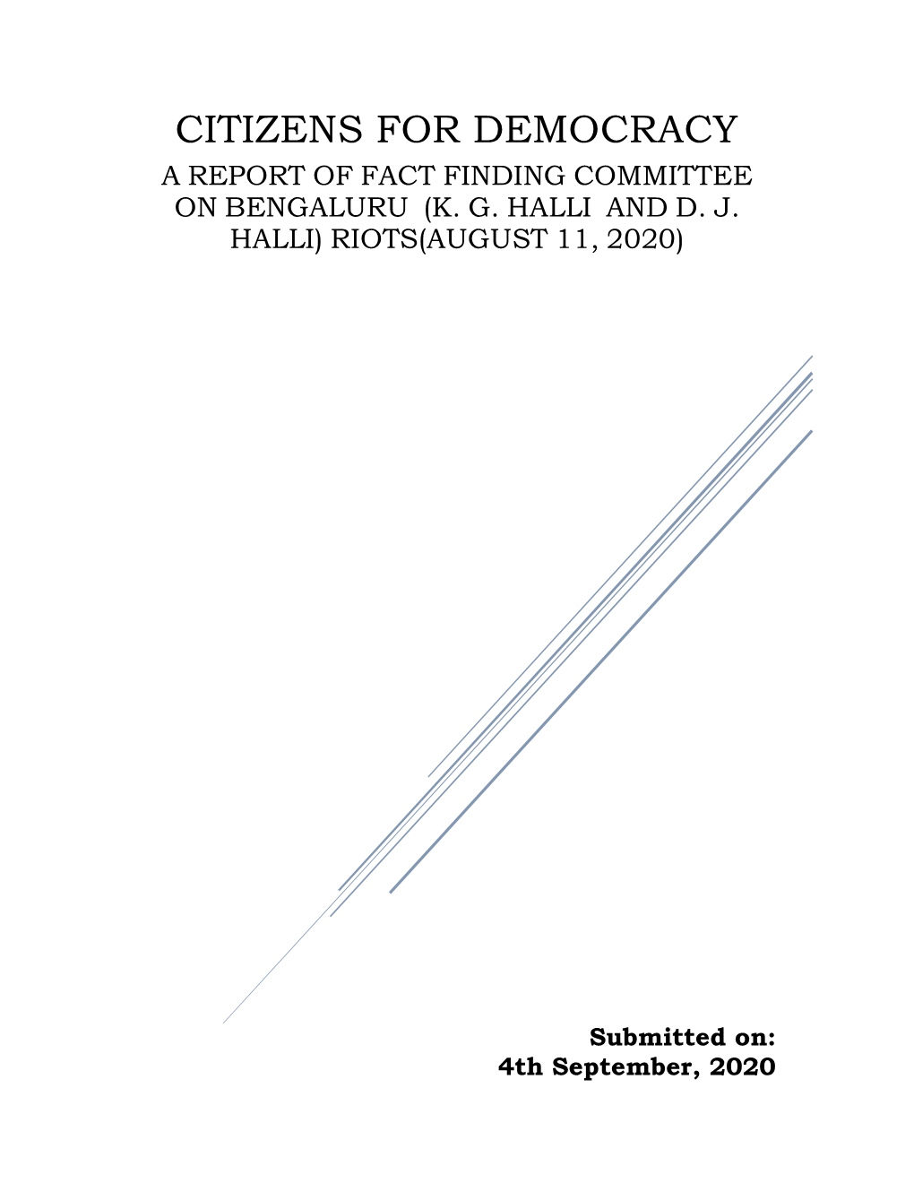 Citizens for Democracy a Report of Fact Finding Committee on Bengaluru (K