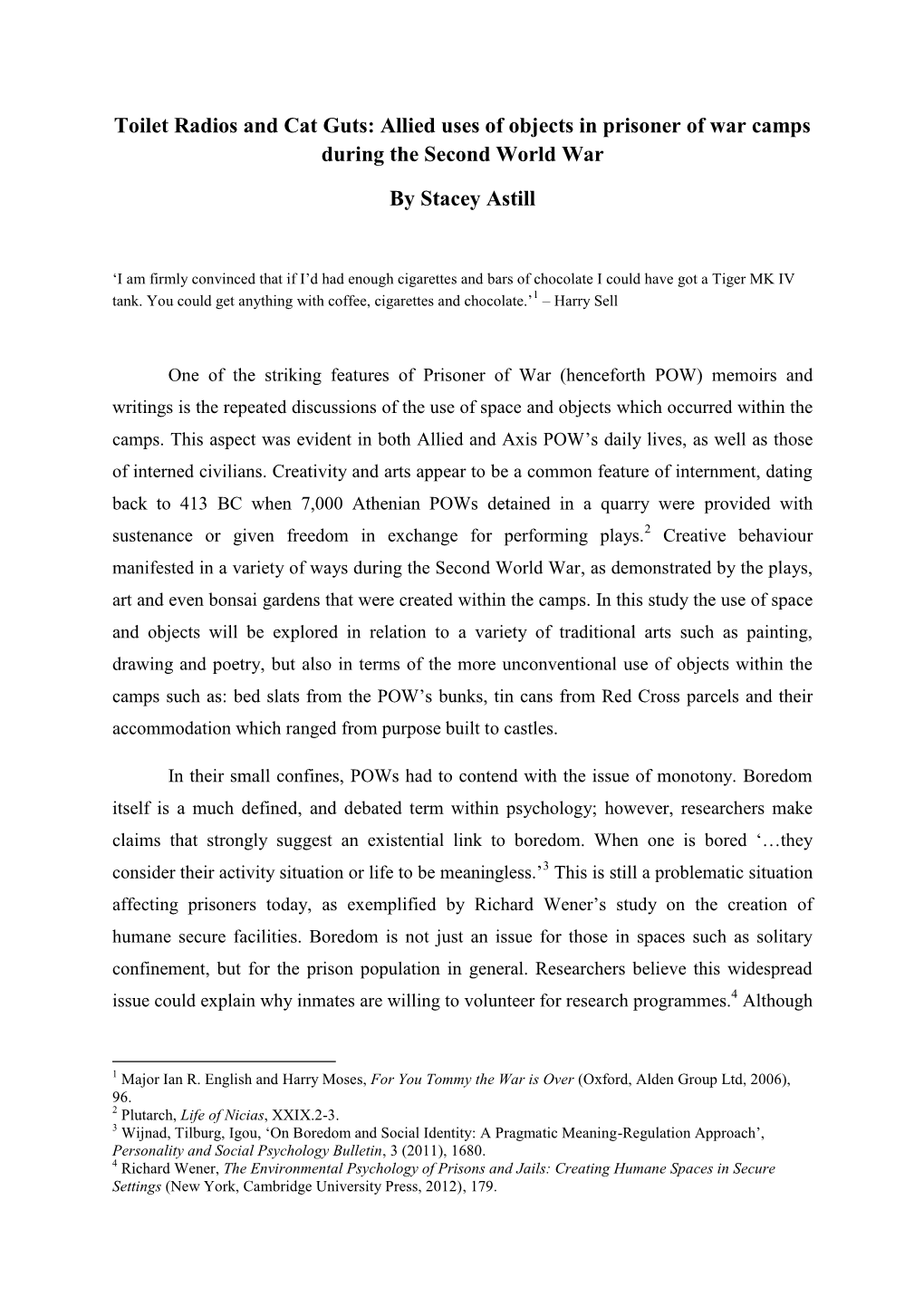 Toilet Radios and Cat Guts: Allied Uses of Objects in Prisoner of War Camps During the Second World War by Stacey Astill