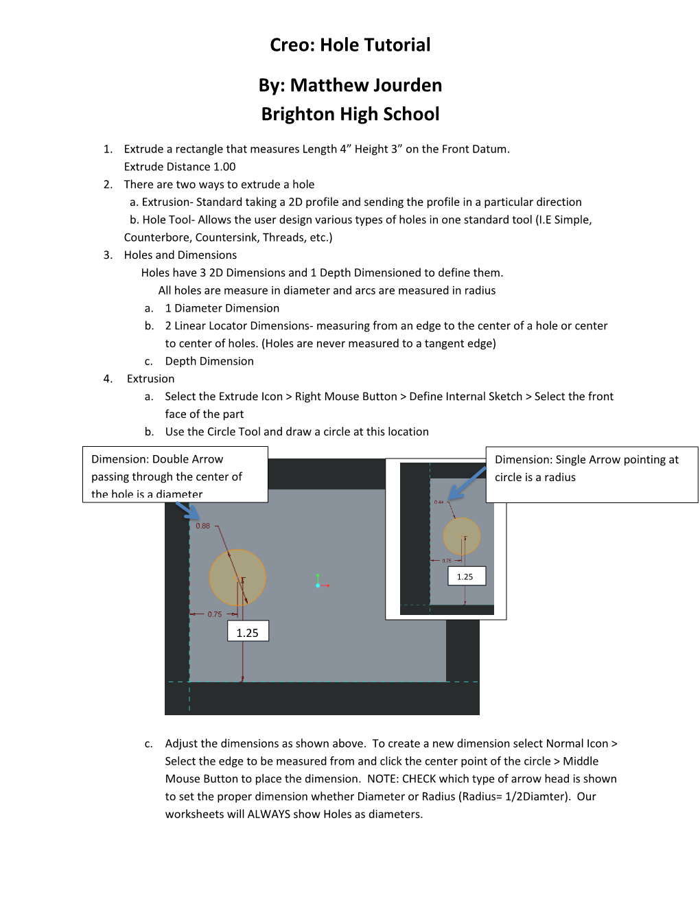 Creo: Hole Tutorial By: Matthew Jourden Brighton High School