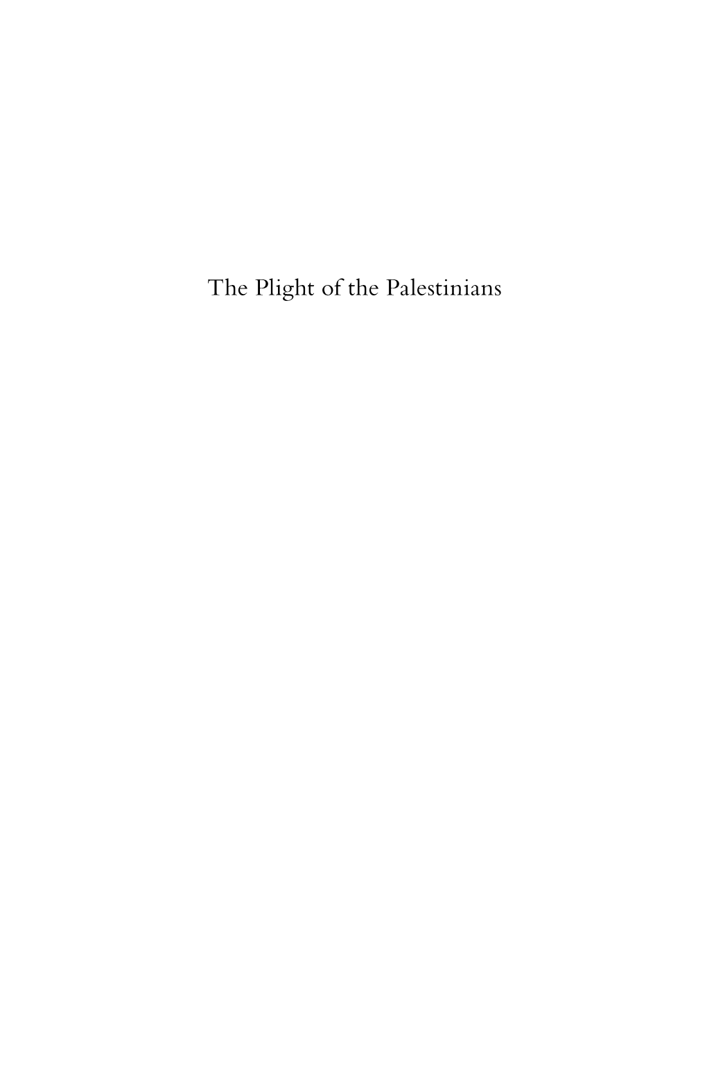 The Plight of the Palestinians Also by William A