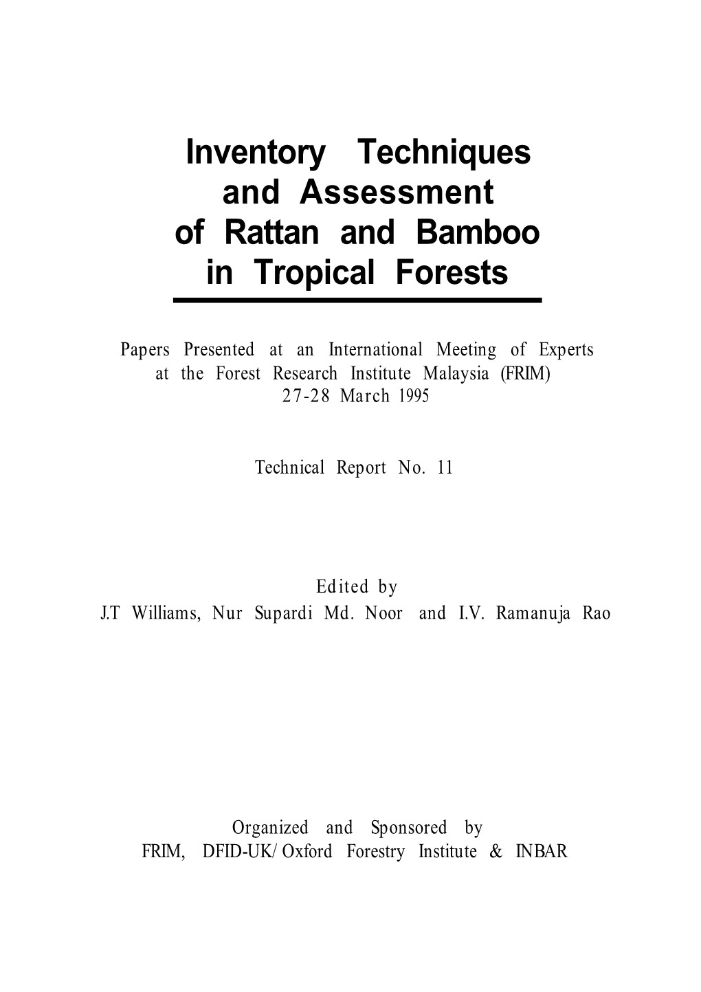 Inventory Techniques and Assessment of Rattan and Bamboo in Tropical Forests