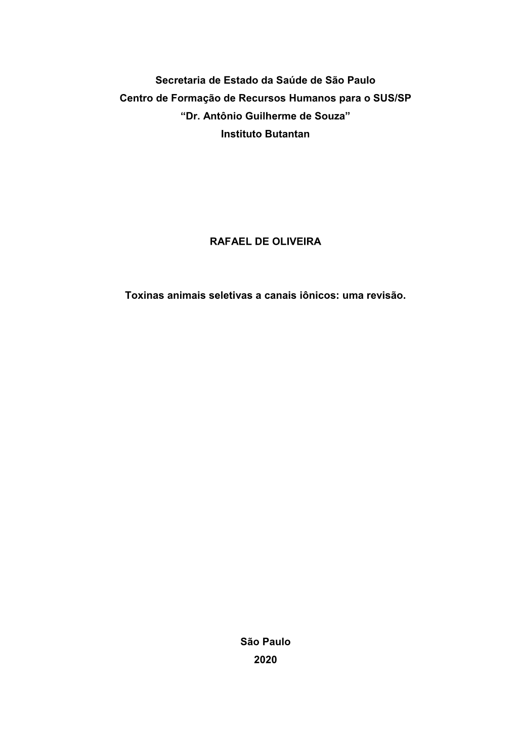 Dr. Antônio Guilherme De Souza” Instituto Butantan