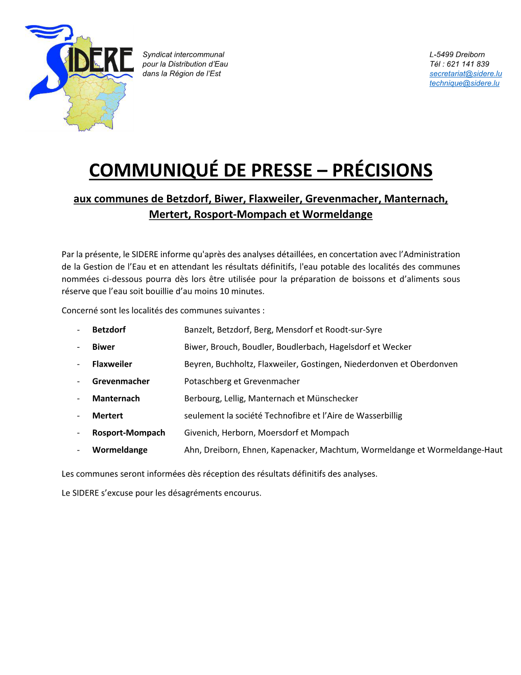 COMMUNIQUÉ DE PRESSE – PRÉCISIONS Aux Communes De Betzdorf, Biwer, Flaxweiler, Grevenmacher, Manternach, Mertert, Rosport-Mompach Et Wormeldange