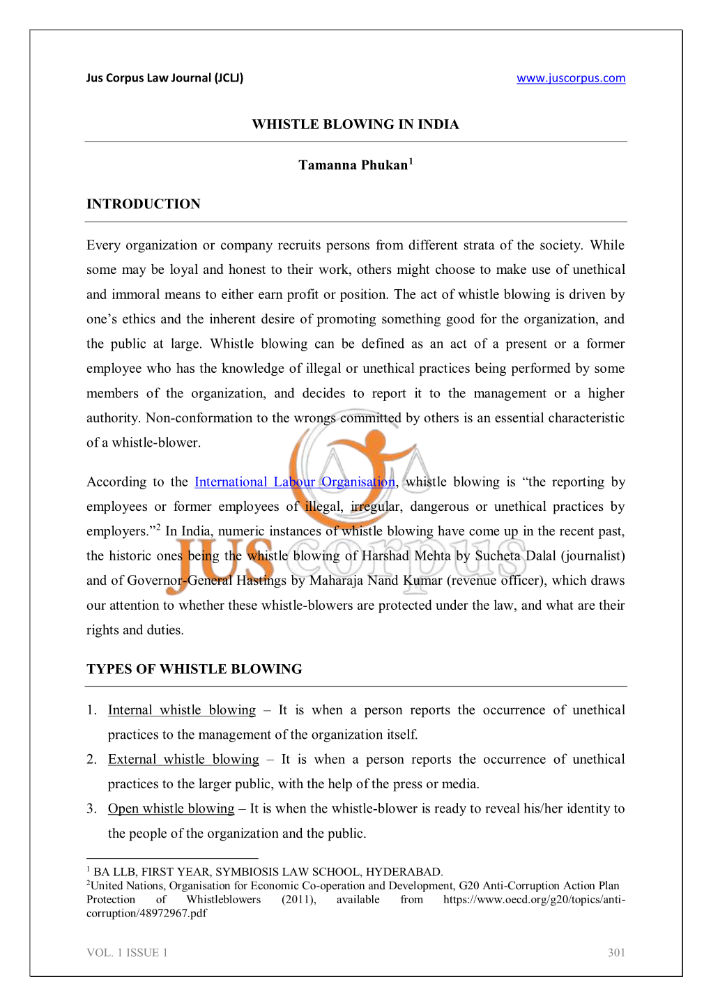 WHISTLE BLOWING in INDIA Tamanna Phukan1 INTRODUCTION Every Organization Or Company Recruits Persons from Different Strata of Th