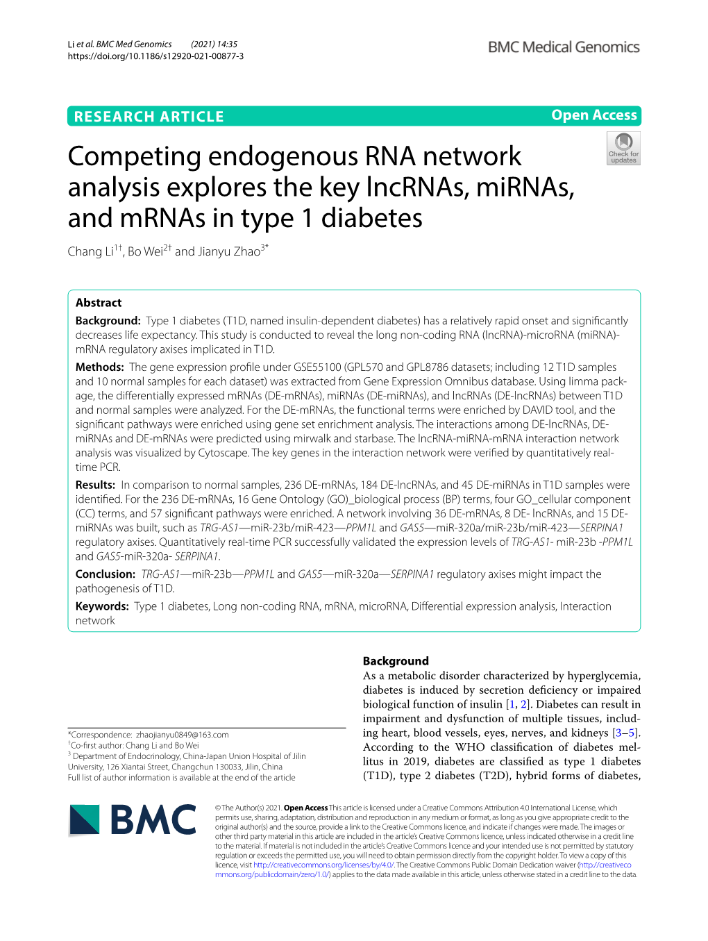 Competing Endogenous RNA Network Analysis Explores the Key Lncrnas, Mirnas, and Mrnas in Type 1 Diabetes Chang Li1†, Bo Wei2† and Jianyu Zhao3*